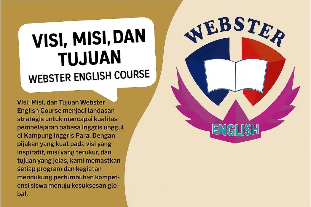Visi, Misi, dan Tujuan Webster English Course 1 Visi Misi Dan Tujuan Webster English Course
